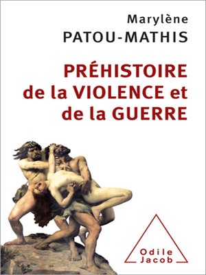 cover image of Préhistoire de la violence et de la guerre